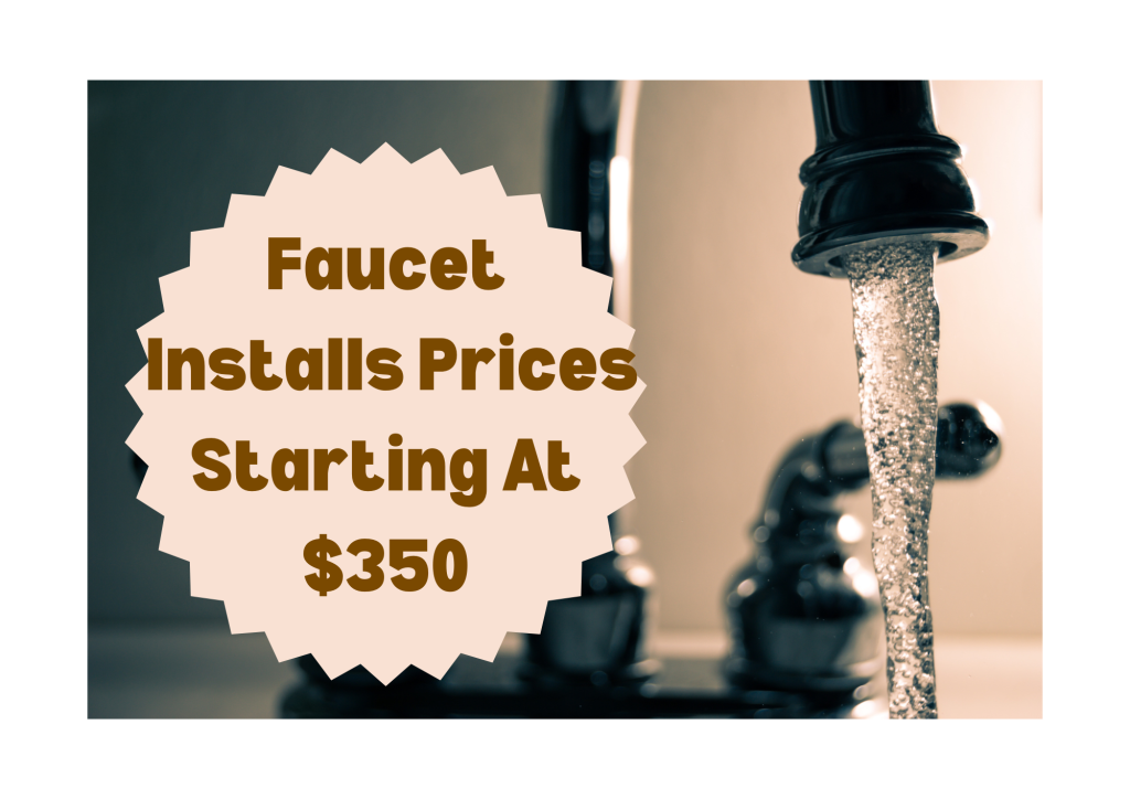 Blue Moon Plumbing faucet installation pricing starting at $350